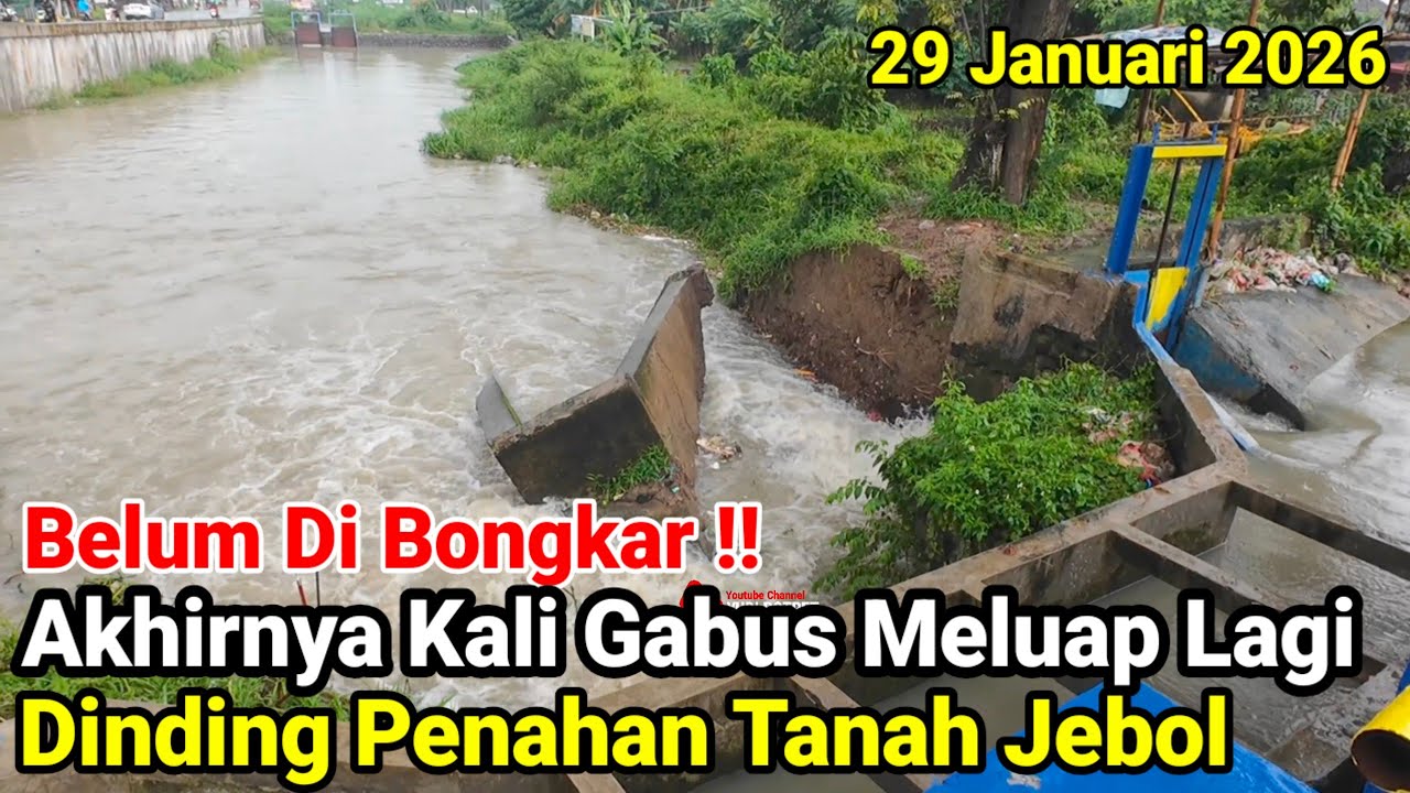 Belum Di Bongkar‼️Akhirya Kali Gabus Meluap Yang Ke Tiga Dinding Penahan Tanah Jebol
