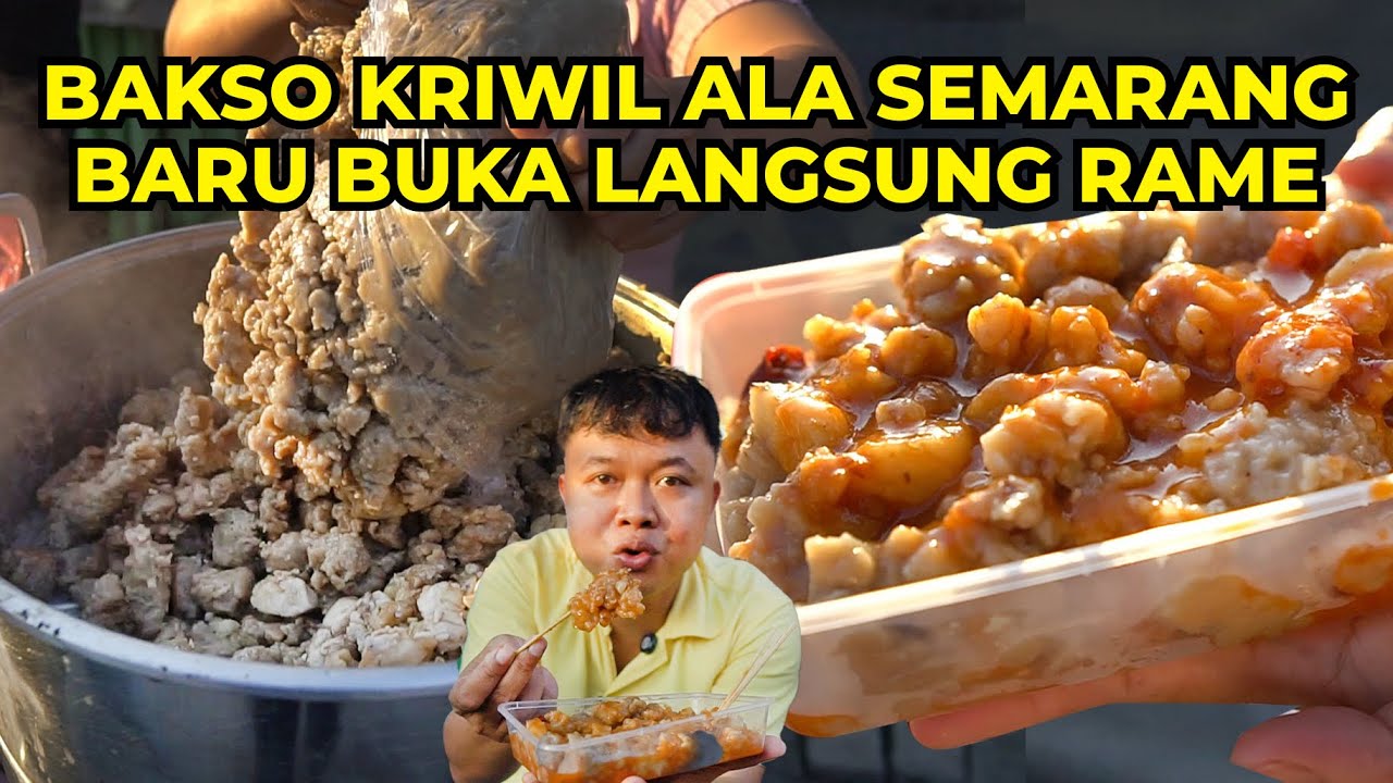 Bakso Kriwil Viral Semarang! Rame Banget Cuma Hitungan Jam Langsung Ludes!