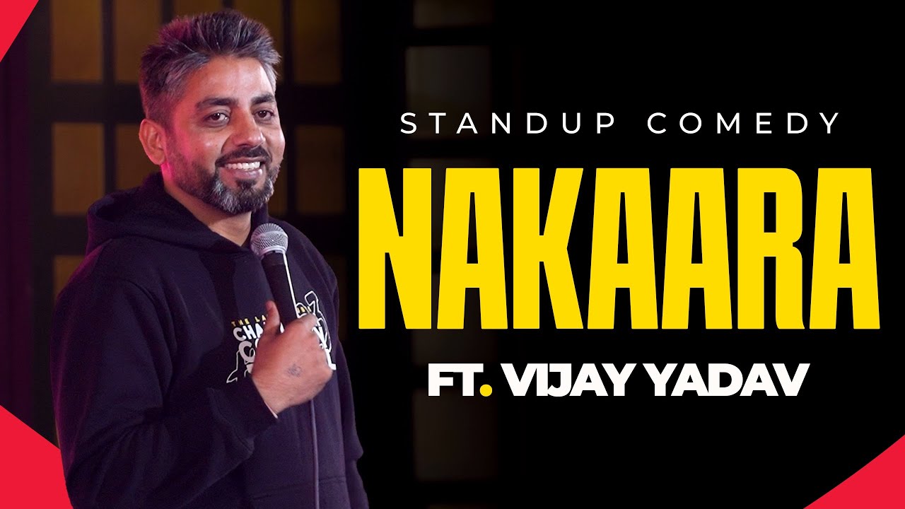 Nakaara | Standup Comedy By Vijay Yadav
