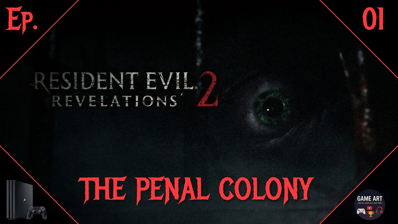 Resident Evil Revelations II PS4 Gameplay - Эпизод № 1 : ТЮРЕМНАЯ КОЛОНИЯ