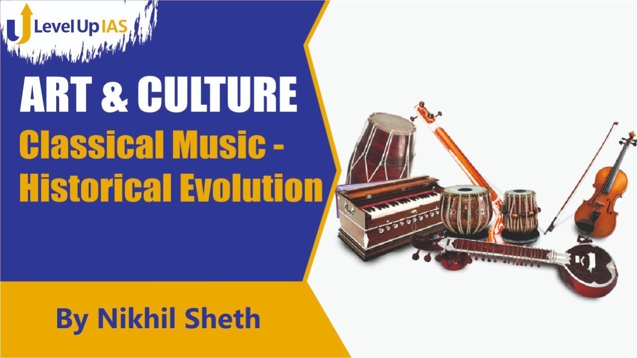 Indian Classical Music (Art and Culture, UPSC CSE Prelims) Nikhil Sheth