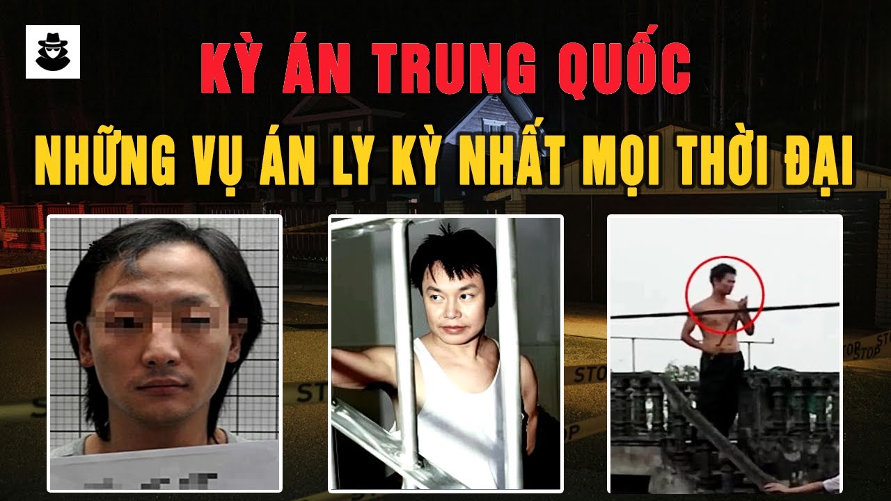 Kỳ Án Trung Quốc - Những Vụ Án Ly Kỳ Nhất Mọi Thời Đại - MÊ KỲ ÁN
