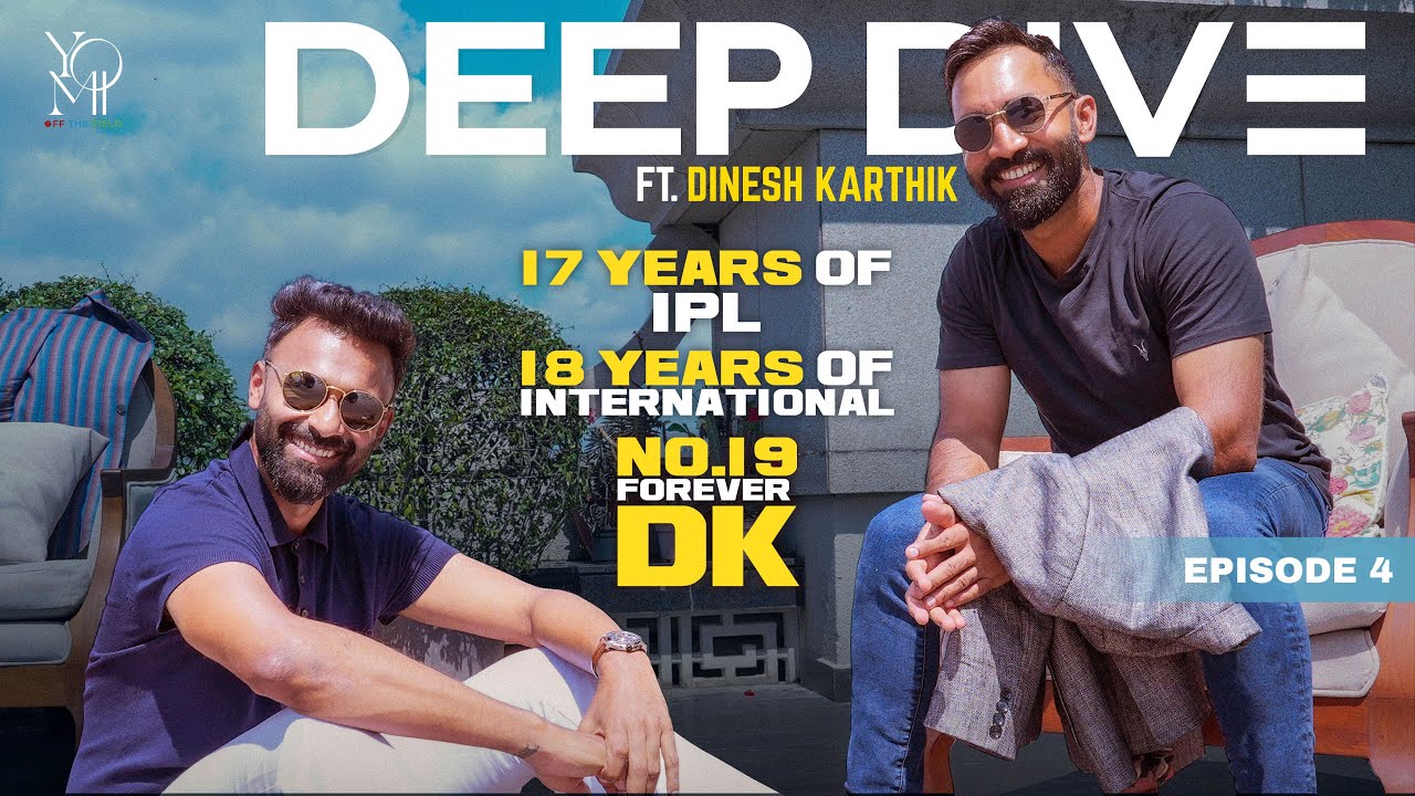 A Masterclass on Longevity & Success with Dinesh Karthik on Deep Dive Episode 4.