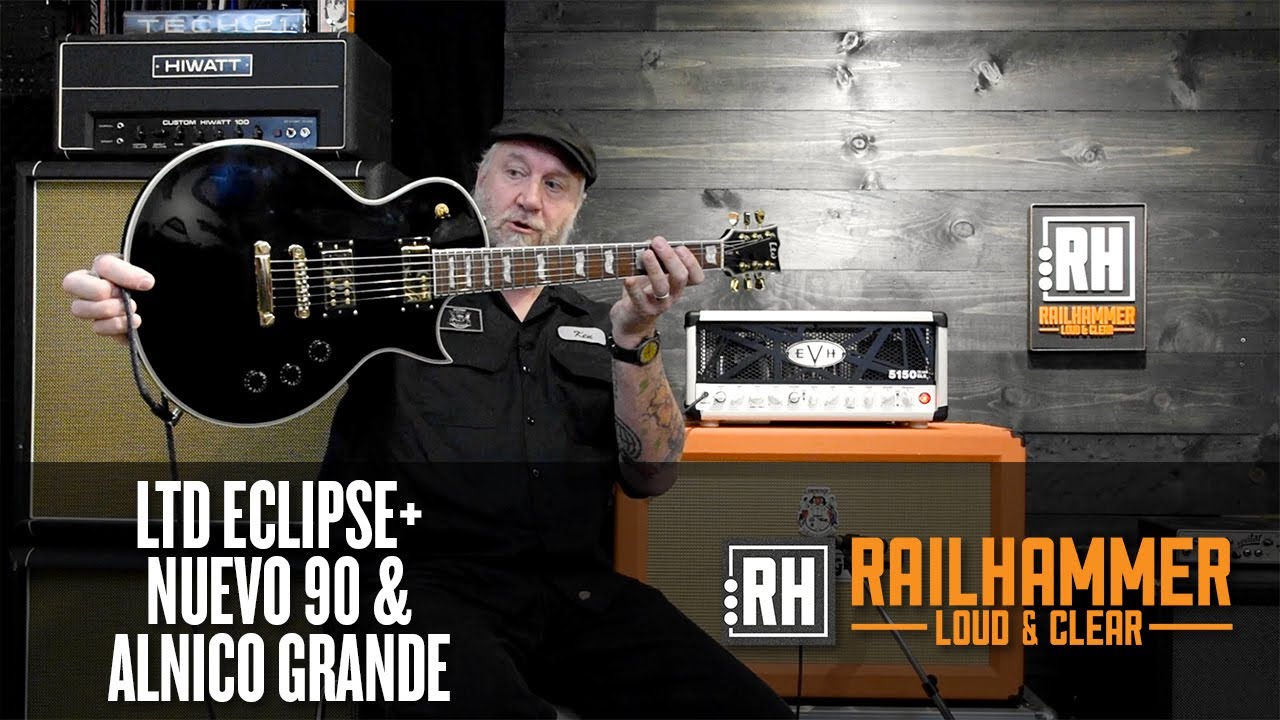 Railhammer Alnico Grande and Nuevo 90 in a LTD Eclipse!