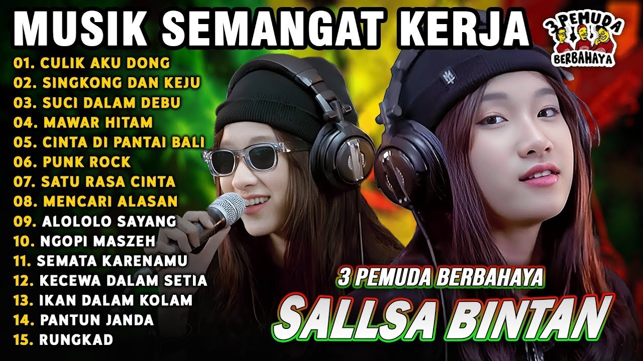 MUSIK SEMANGAT KERJA 🤗CULIK AKU DONG, MAWAR HITAM || SALLSA BINTAN 3 PEMUDA BERBAHAYA FULL ALBUM