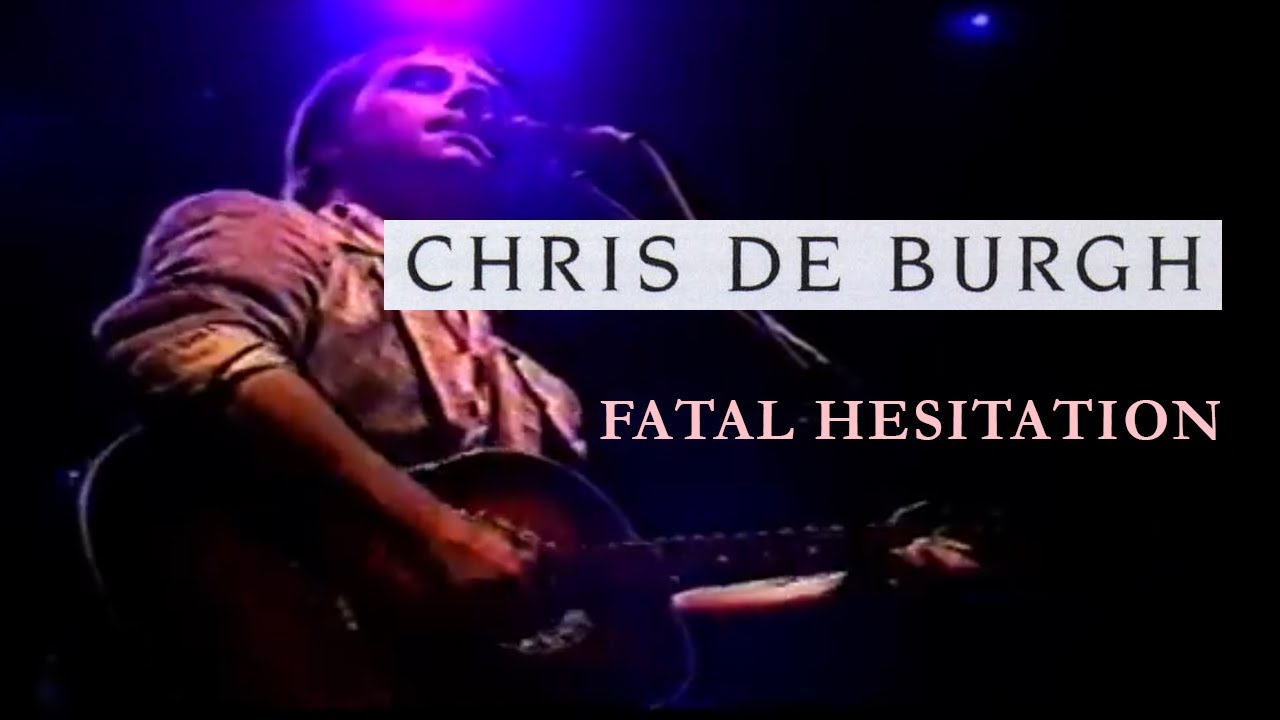 Chris de Burgh - Fatal Hesitation (Special Visual Edit)