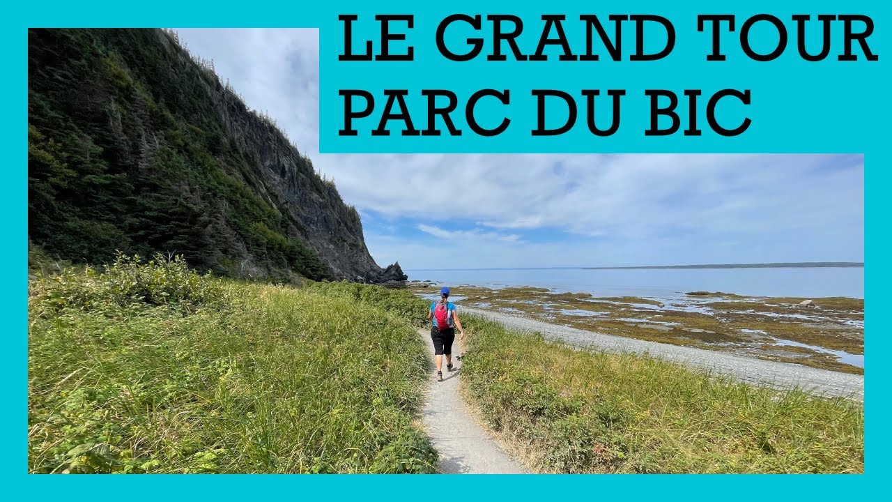 Le Grand Tour | Parc National du Bic | Rando | SEPAQ