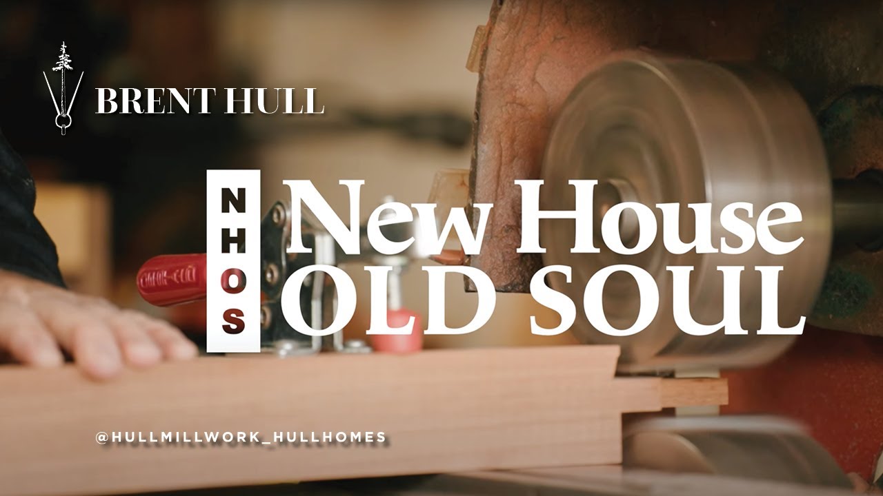 New House Old Soul Ep. 2 - Craftsmanship