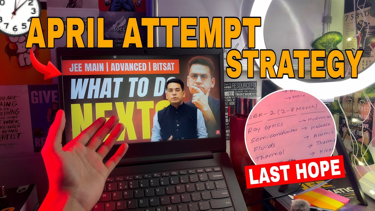 My April Attempt Strategy For JEE Mains 2026 | Last Chance to Improve Percentile 