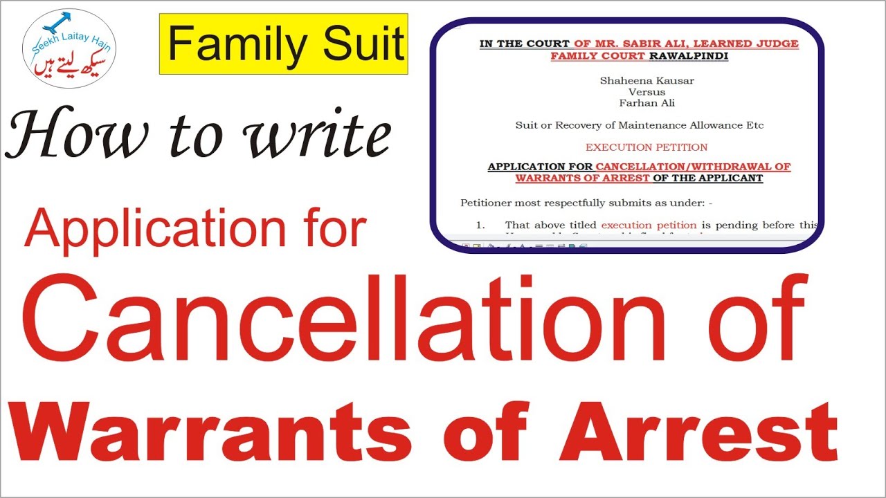 How to write application for cancellation of warrants of Arrest &ndash; Family Suit