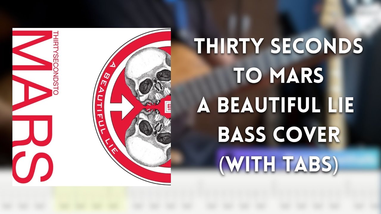 Thirty Seconds To Mars - A Beautiful Lie bass cover (with tabs)
