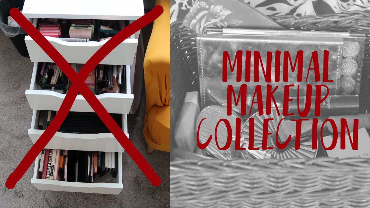 I can only keep 20 products - minimalist makeup collection