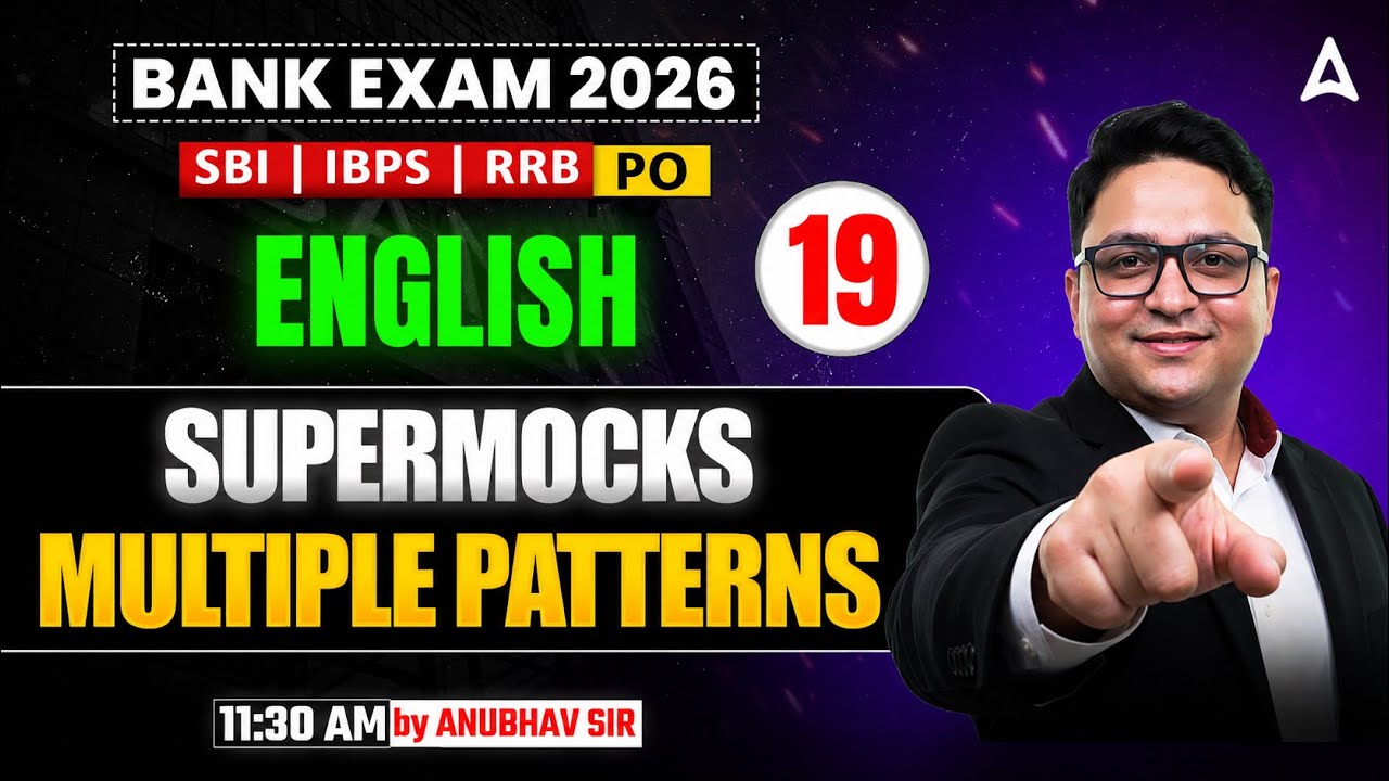 Bank Exams 2026 English Preparation | Solve Multiple Pattern Supermock Live #19 | By Anubhav Sir