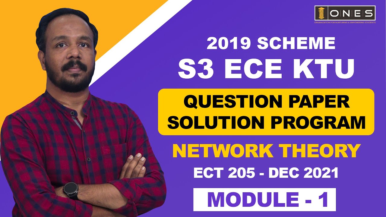 S3 KTU 2019 Scheme QP Solution | EC | NETWORK THEORY | ECT 205 |  Module 1 - DEC 2021