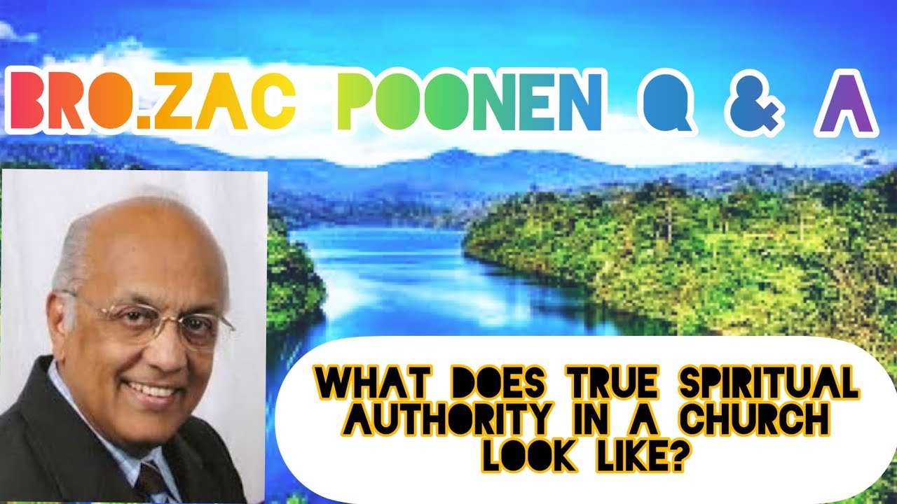 👉🟣[ Q & A ] What Does True Spiritual Authority in a Church Look Like? 🟣👈- Bro.Zac Poonen