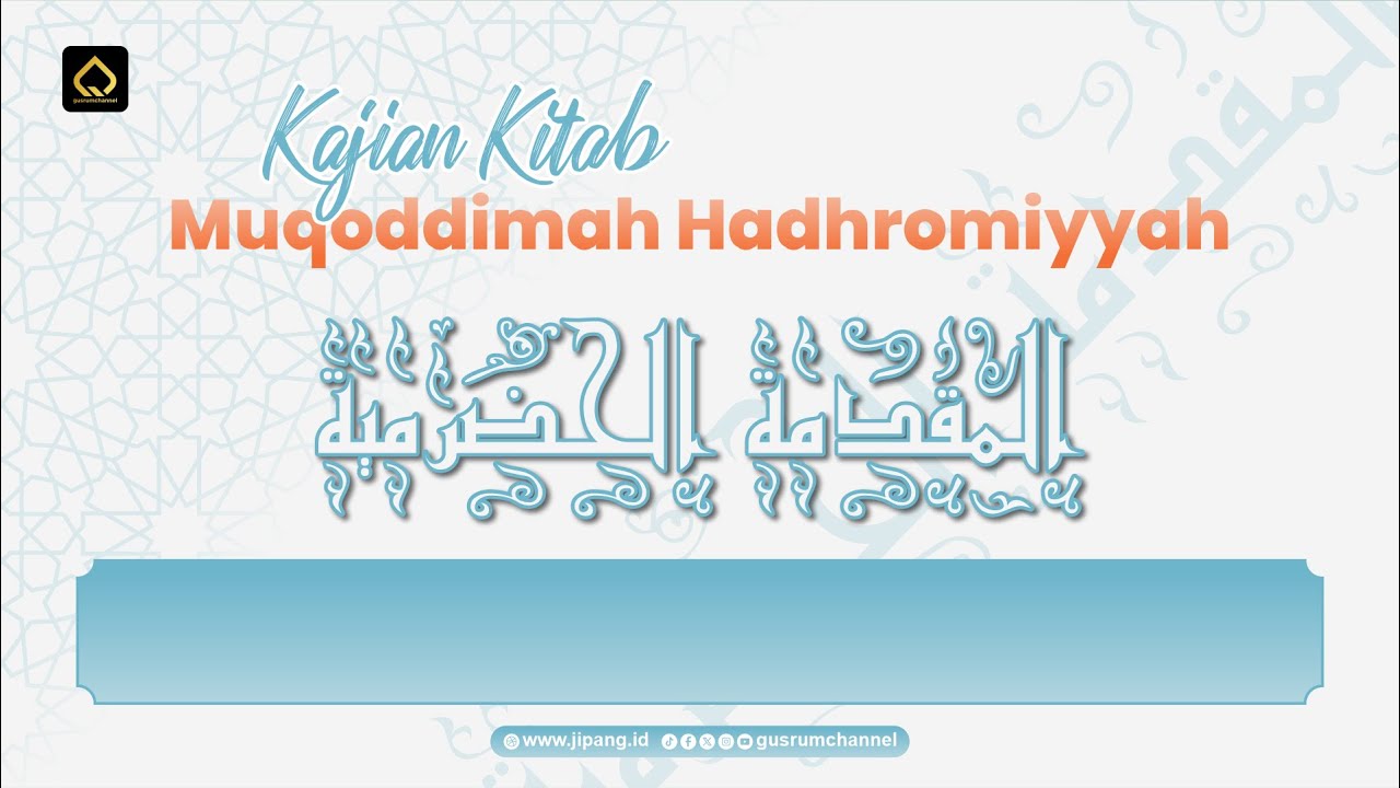 ORANG YANG PALING BERHAK MENJADI IMAM SHOLAT  II KAJIAN KITAB MUQODDIMAH HADROMIYYAH
