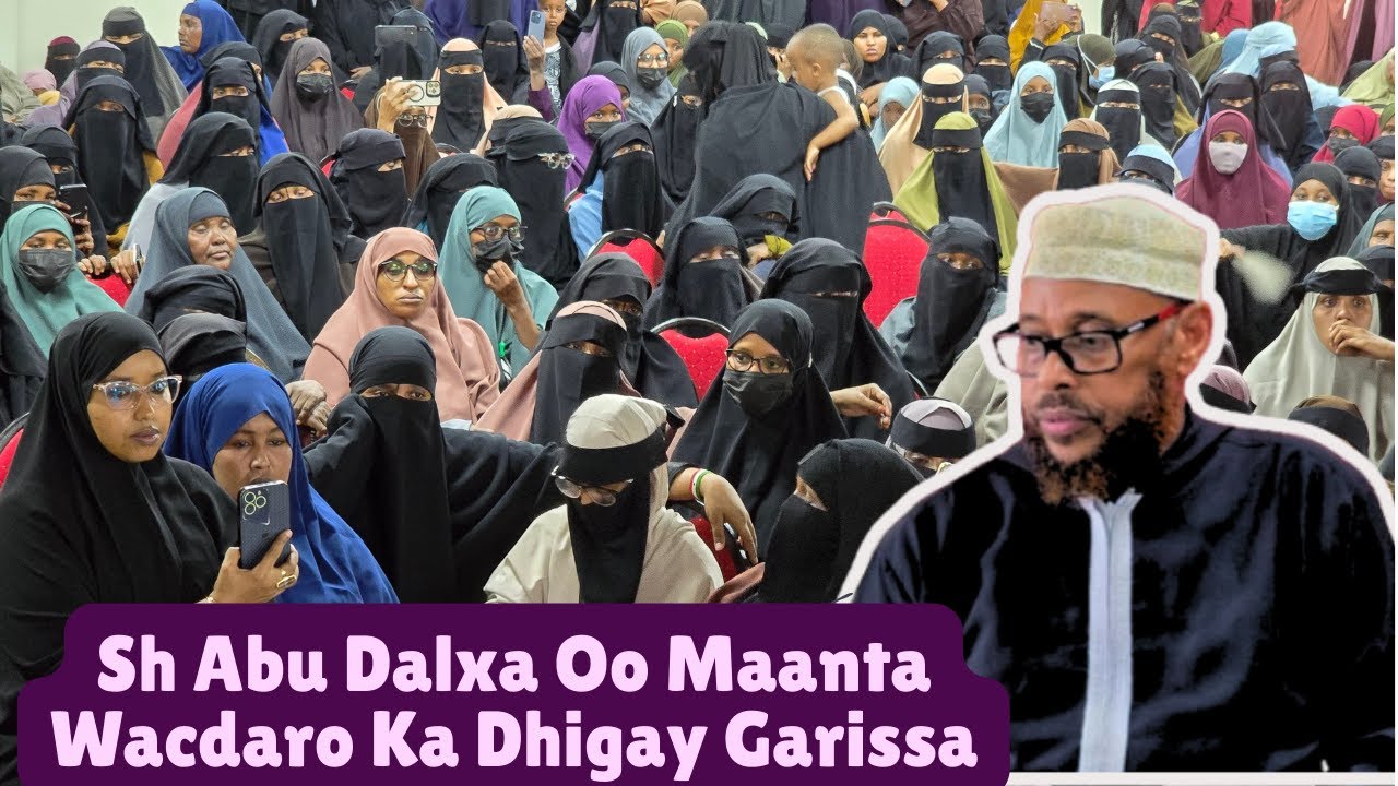 Sh Abu Dalxa Oo Maanta Wacdaro Ka Dhigay Garissa