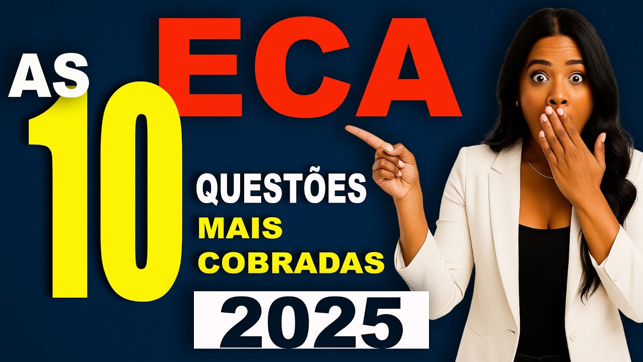 ECA: 🧠 10 QUESTÕES QUE VOCÊ PRECISA MEMORIZAR!