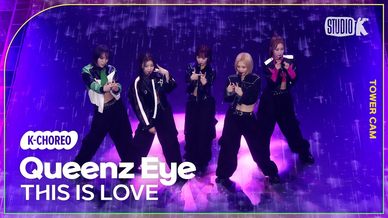 [K-Choreo Tower Cam 4K] 퀸즈 아이 직캠 'THIS IS LOVE'(Queenz Eye Choreography) l @MusicBank KBS 231027