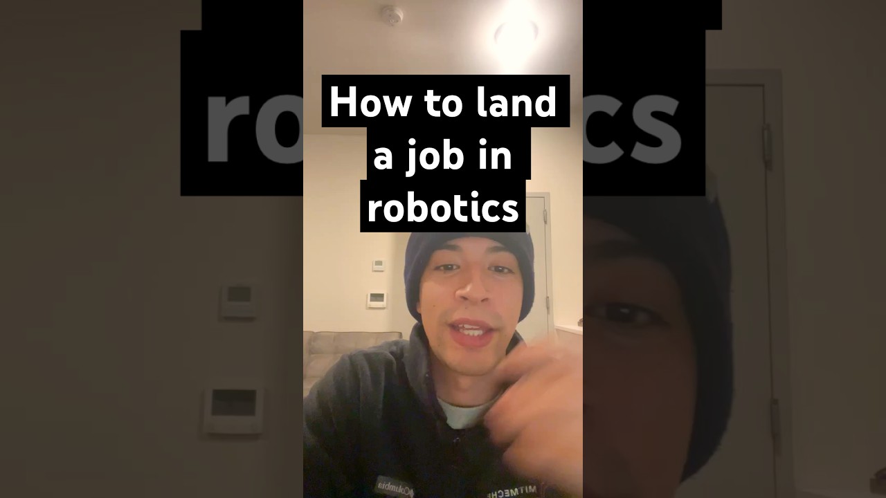 How to land a job in robotics in 2025