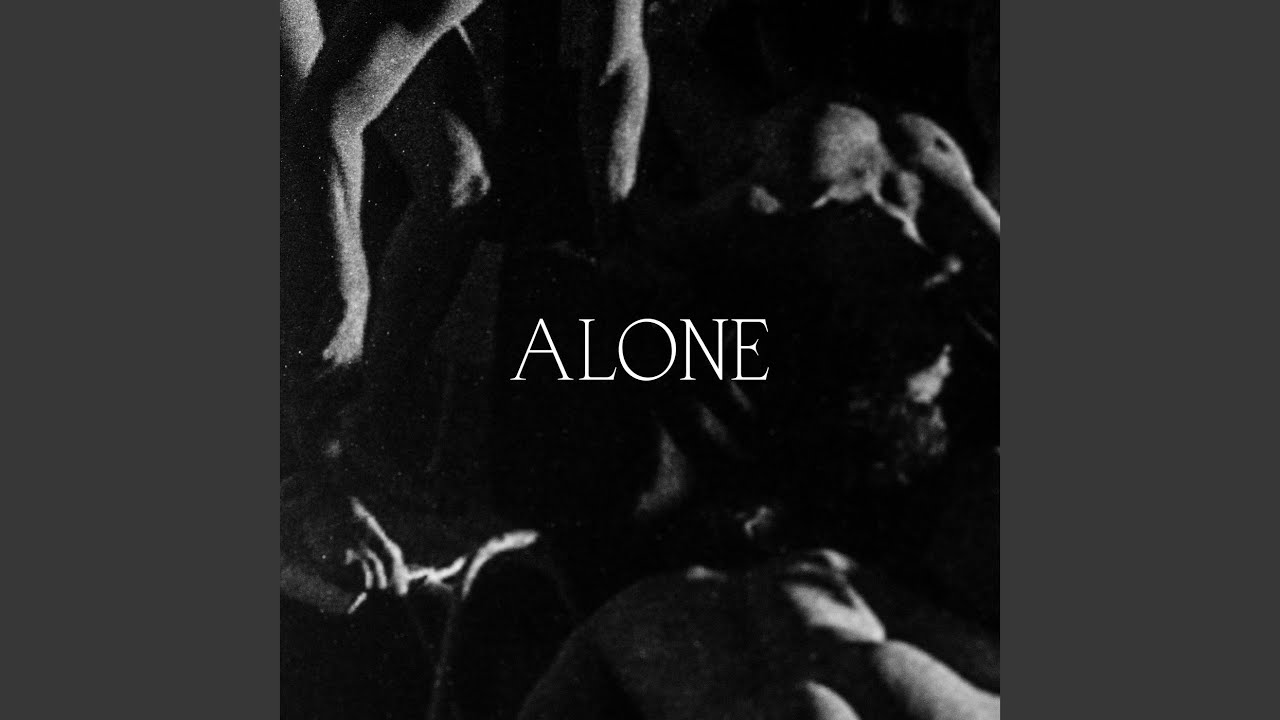 Alone