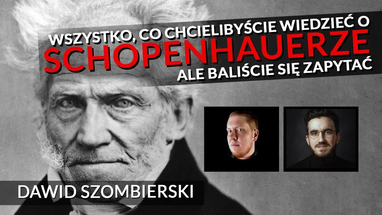 Artur Schopenhauer: życie, dzieła i filozofia - Dawid Szombierski