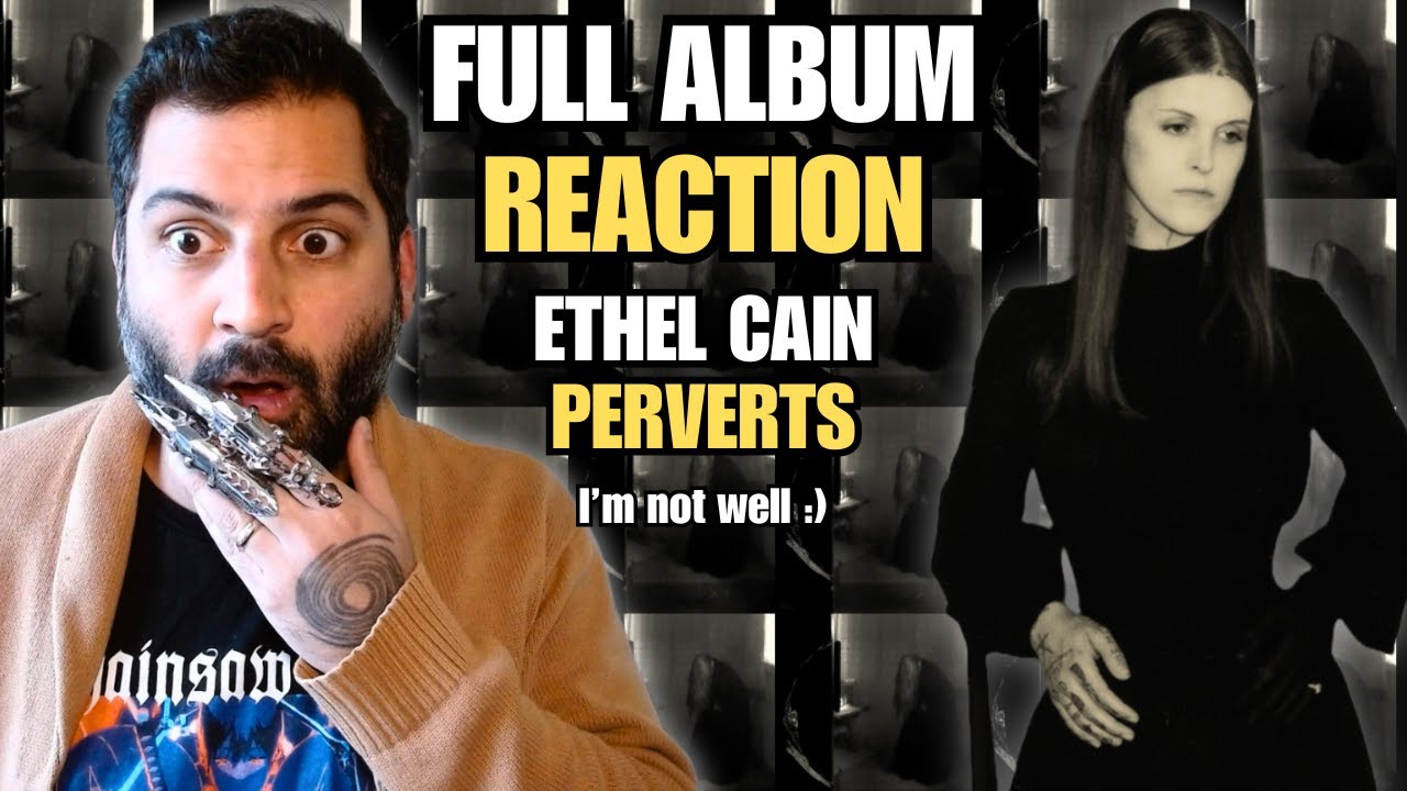 [REACTION] First Time Listening to Ethel Cain - Perverts