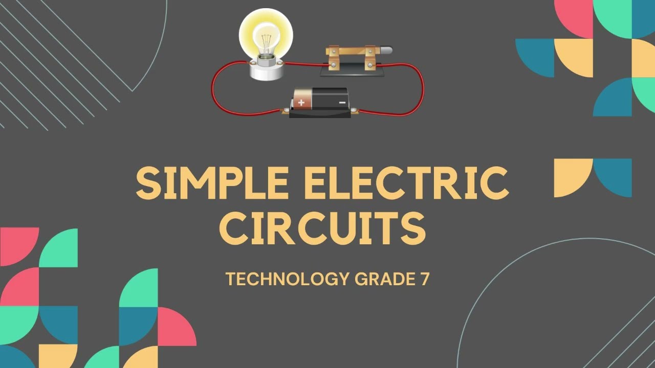 🔌 Technology Grade 7 | Simple Electric Circuits Explained! 💡⚡