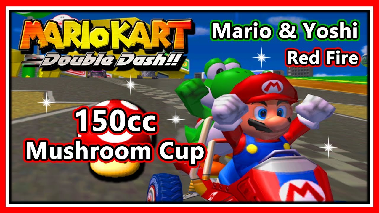Mario Kart: Double Dash!! - 150cc Mushroom Cup | Mario & Yoshi | Red Fire (R)