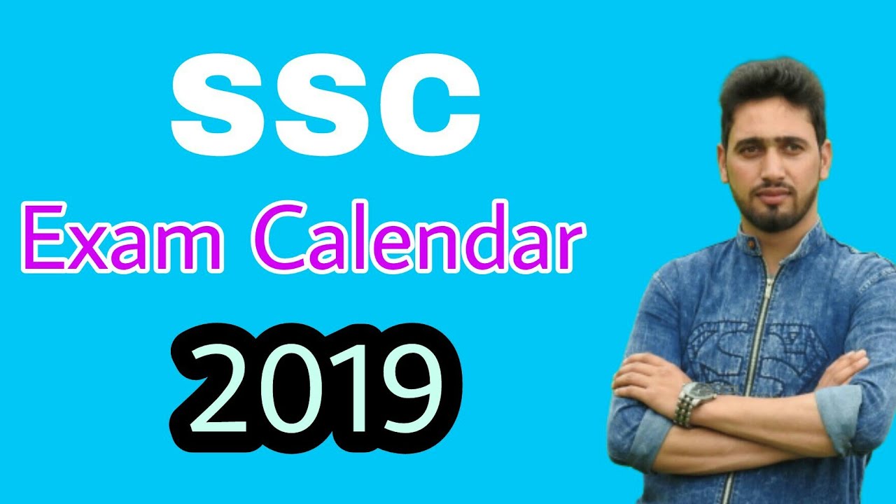 SSC EXAM CALENDAR 2019