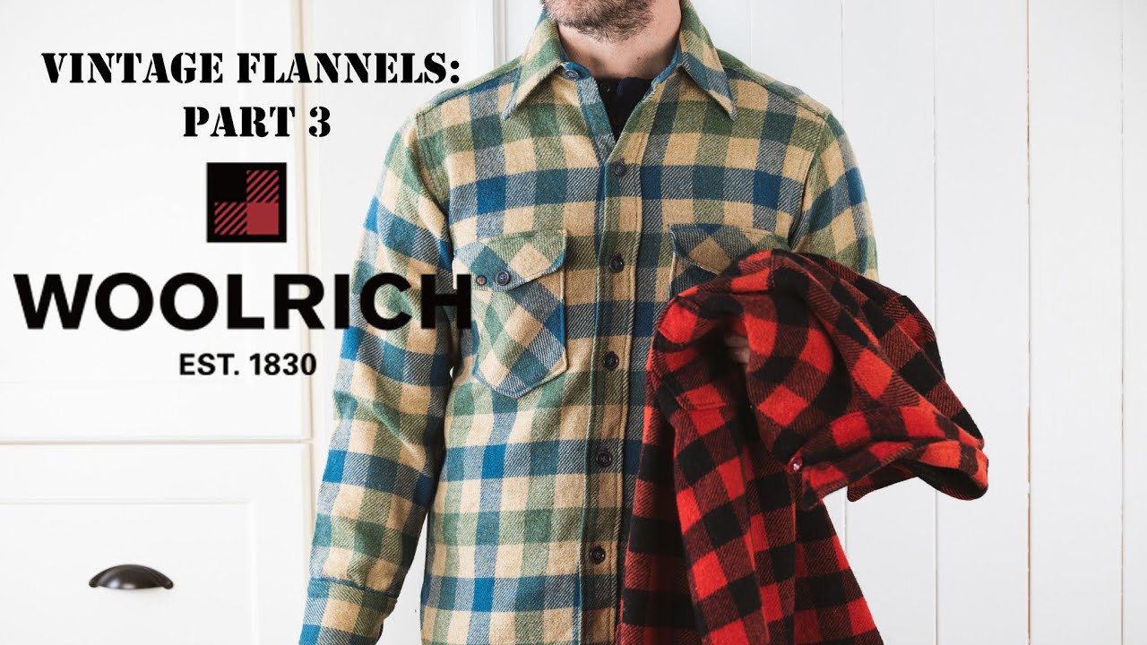 Vintage Flannels Part 3: Woolrich Woolen Mills