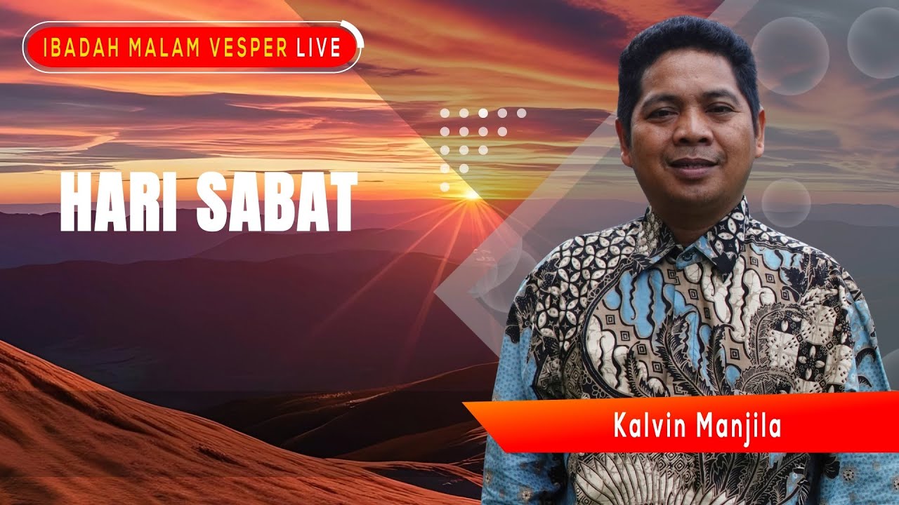 LIVE🔴IBADAH MALAM VESPER | Hari Sabat Episode 308 Kalvin Manjila