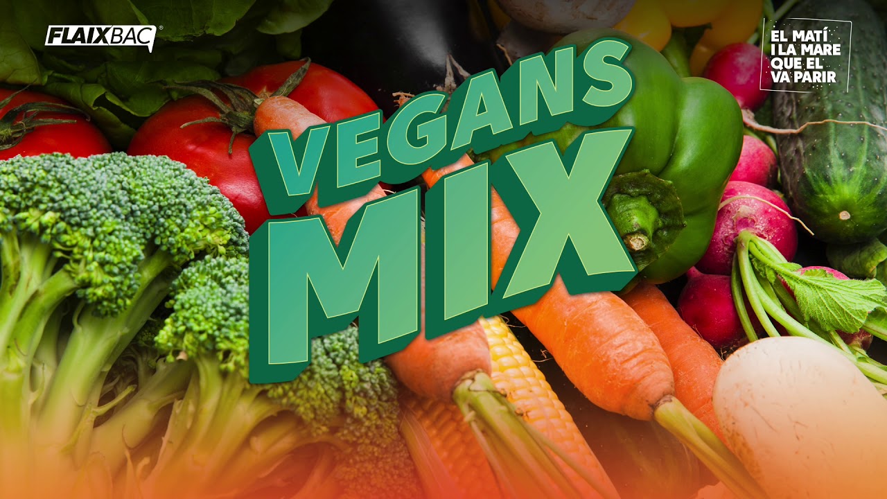 El Matí i la Mare que el va Parir - Vegans Mix