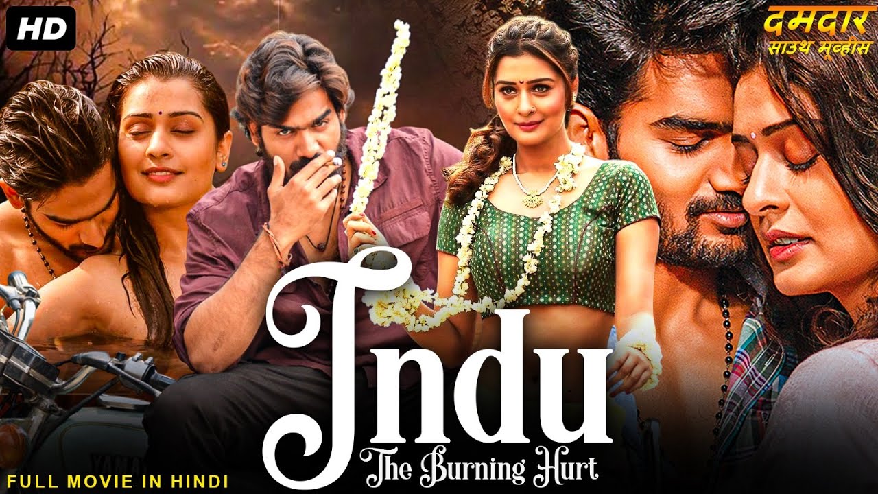 INDU: THE BURNING HURT - Hindi Dubbed Full Movie | Kartikeya, Payal Rajput | Romantic Action Movie