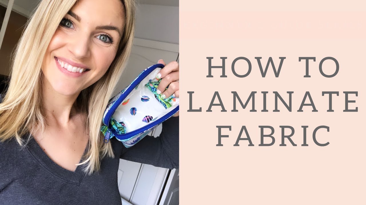 How to Laminate your Fabric