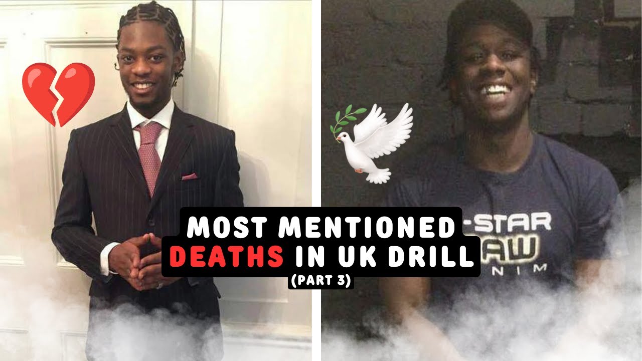 MOST MENTIONED DEATHS IN UK DRILL (PART 3)