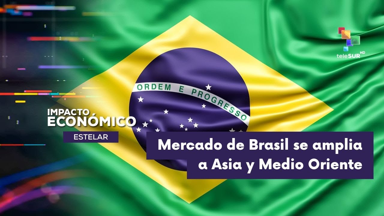 IMPACTO ECONÓMICO ESTELAR | Brasil impulsa su presencia en mercados de Asia y Medio Oriente 21-01-26