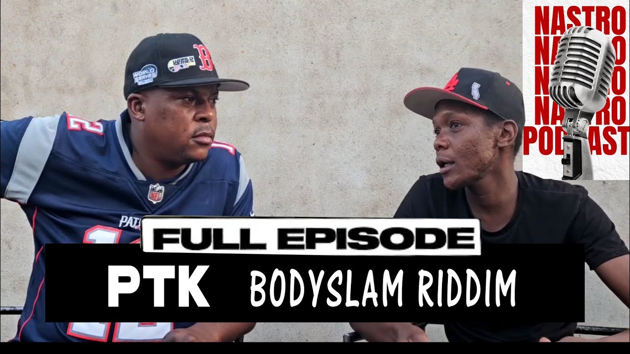 PTK full interview  (Bodyslam Riddim)