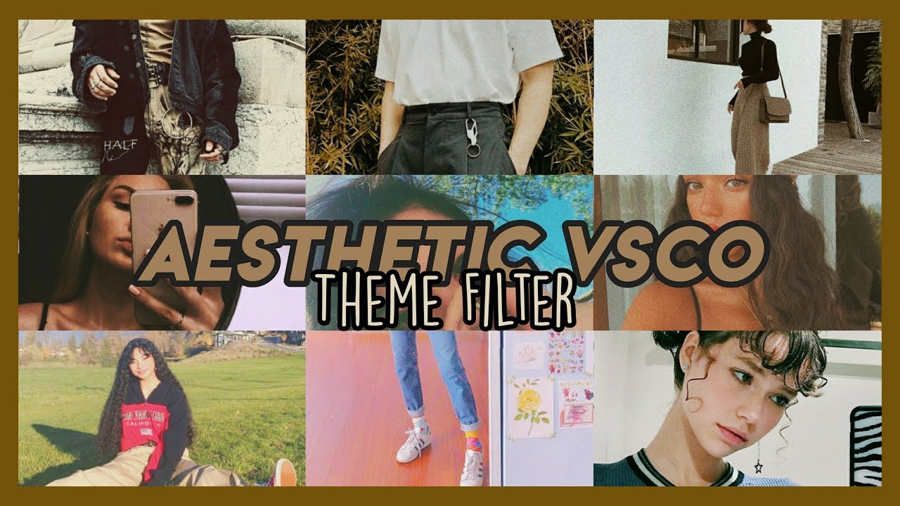 Aesthetic Vsco Theme Filter