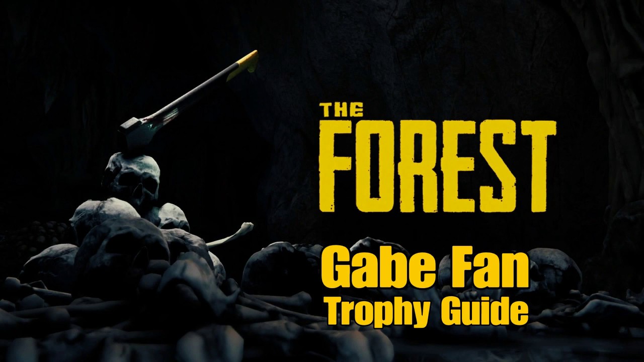The Forest | Gabe Fan Trophy Guide [PS4 Patch 1.05]