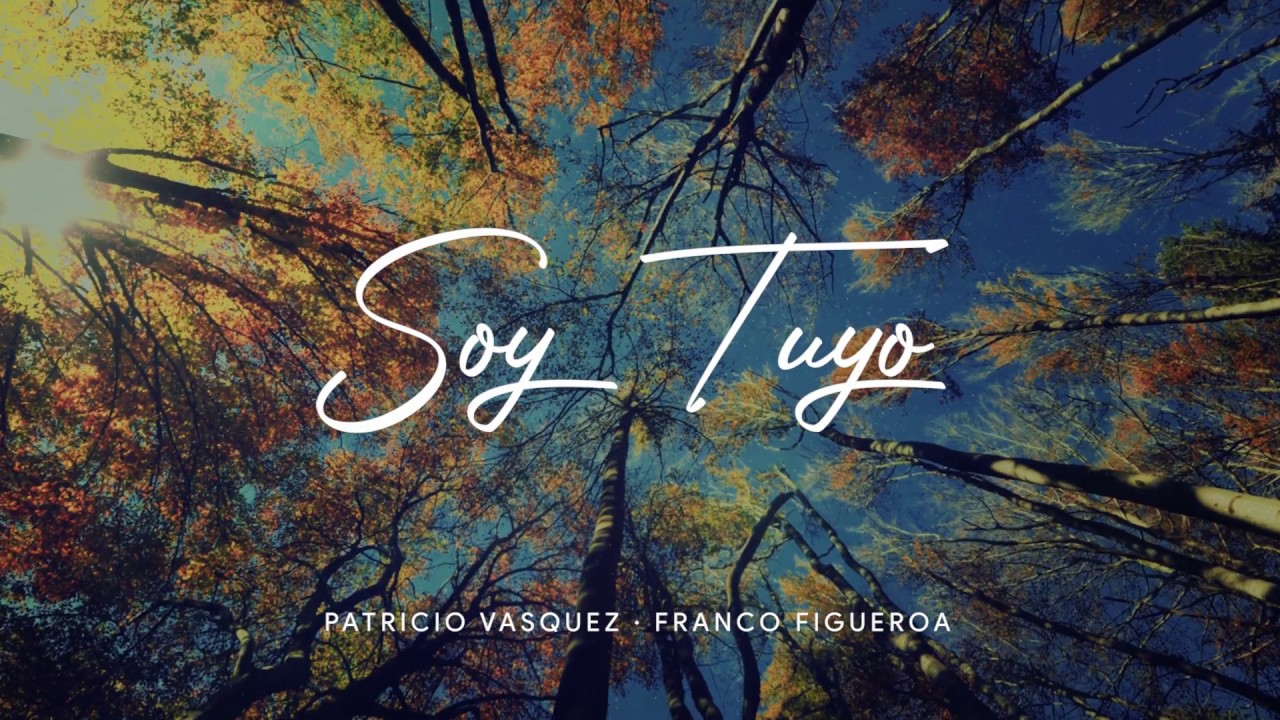 Soy Tuyo feat Franco Figueroa