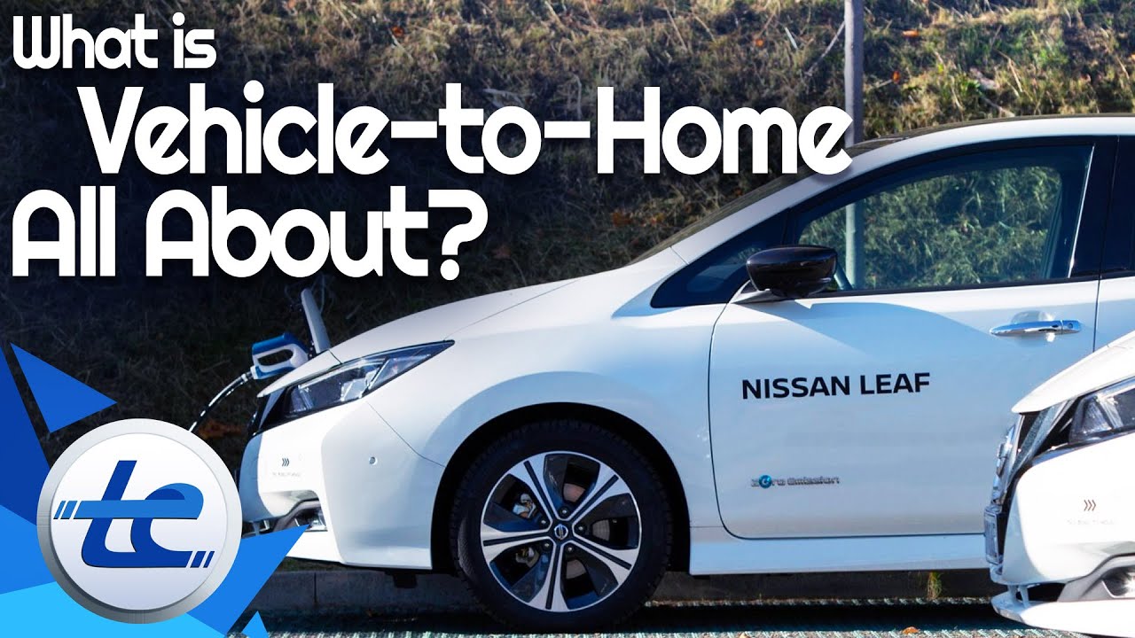 What's Vehicle to Home - And Vehicle to Load?