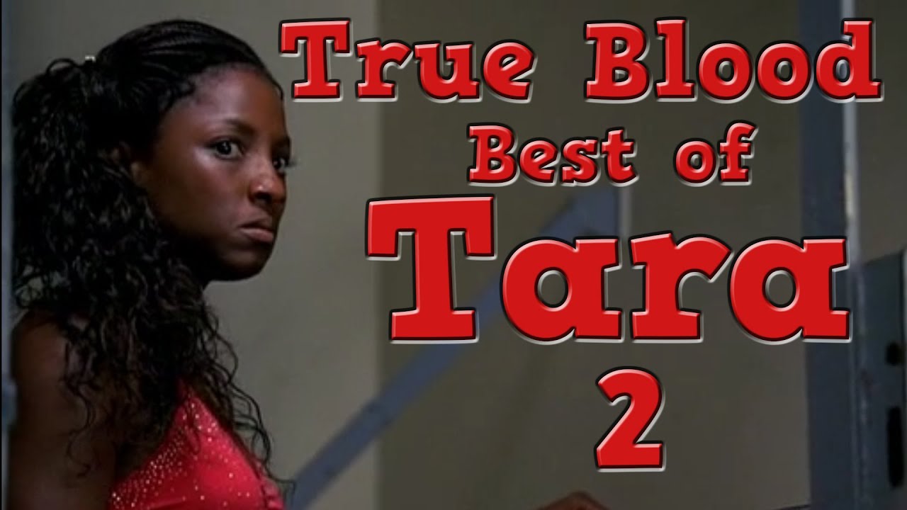 True Blood Best of Tara 2