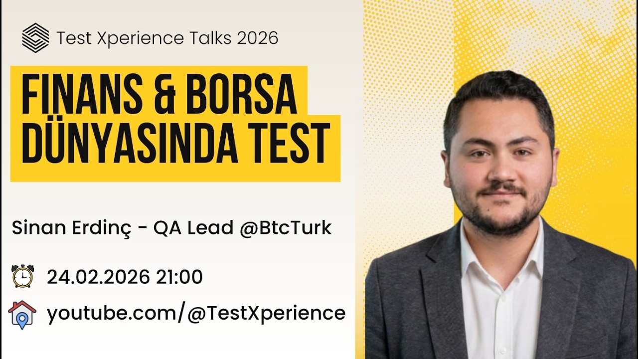 TestXperience Talks: Sinan Erdinç ile Borsa ve Finans Dünyasında Test