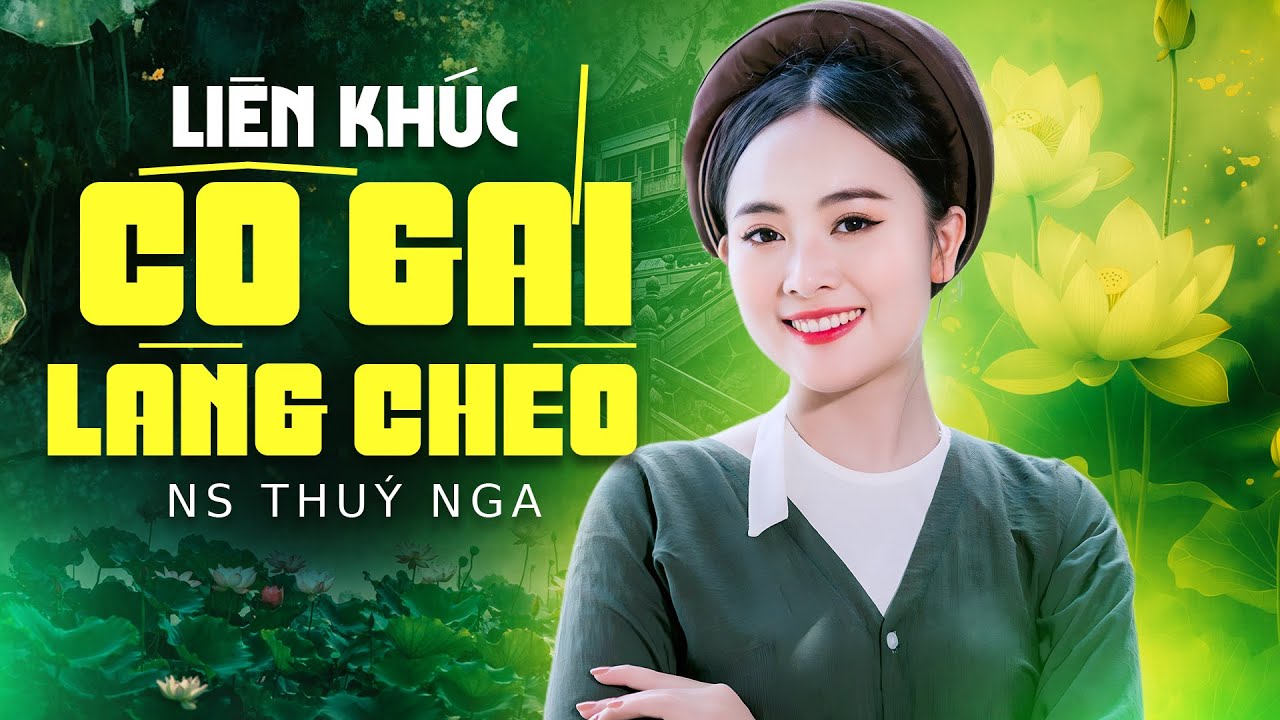 Liên Khúc Những Bài Hát Chèo Hay Nhất của Cô Gái Làng Chèo Thuý Nga | Hát Chèo MV 4K