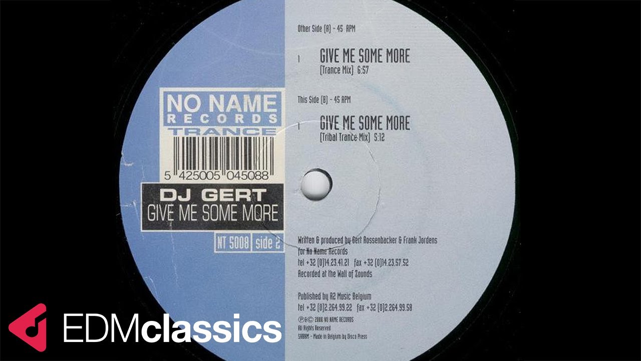 DJ Gert - Give Me Some More (Tribal Trance Mix) (2000)