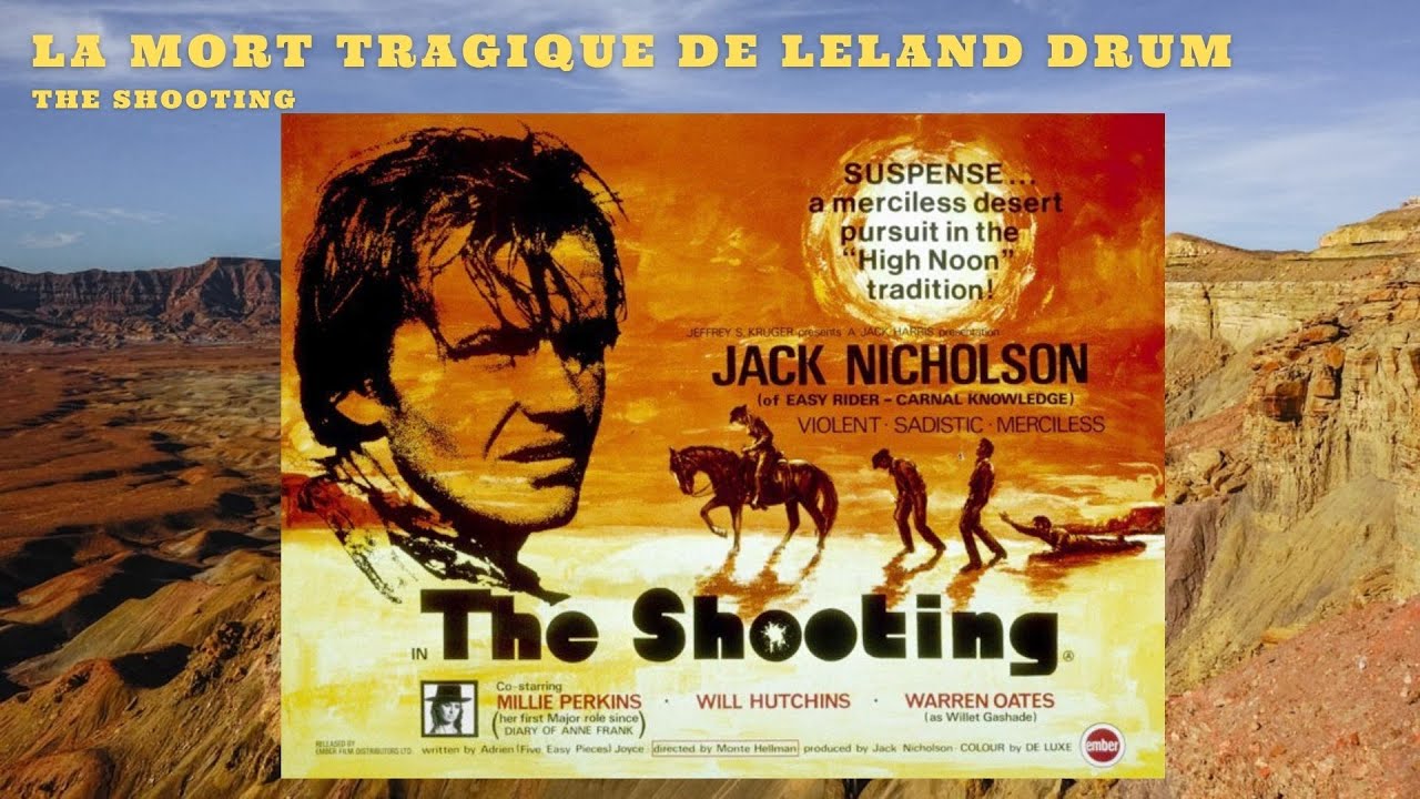 Kanab et La mort tragique de Leland Drum (The Shooting) 1966