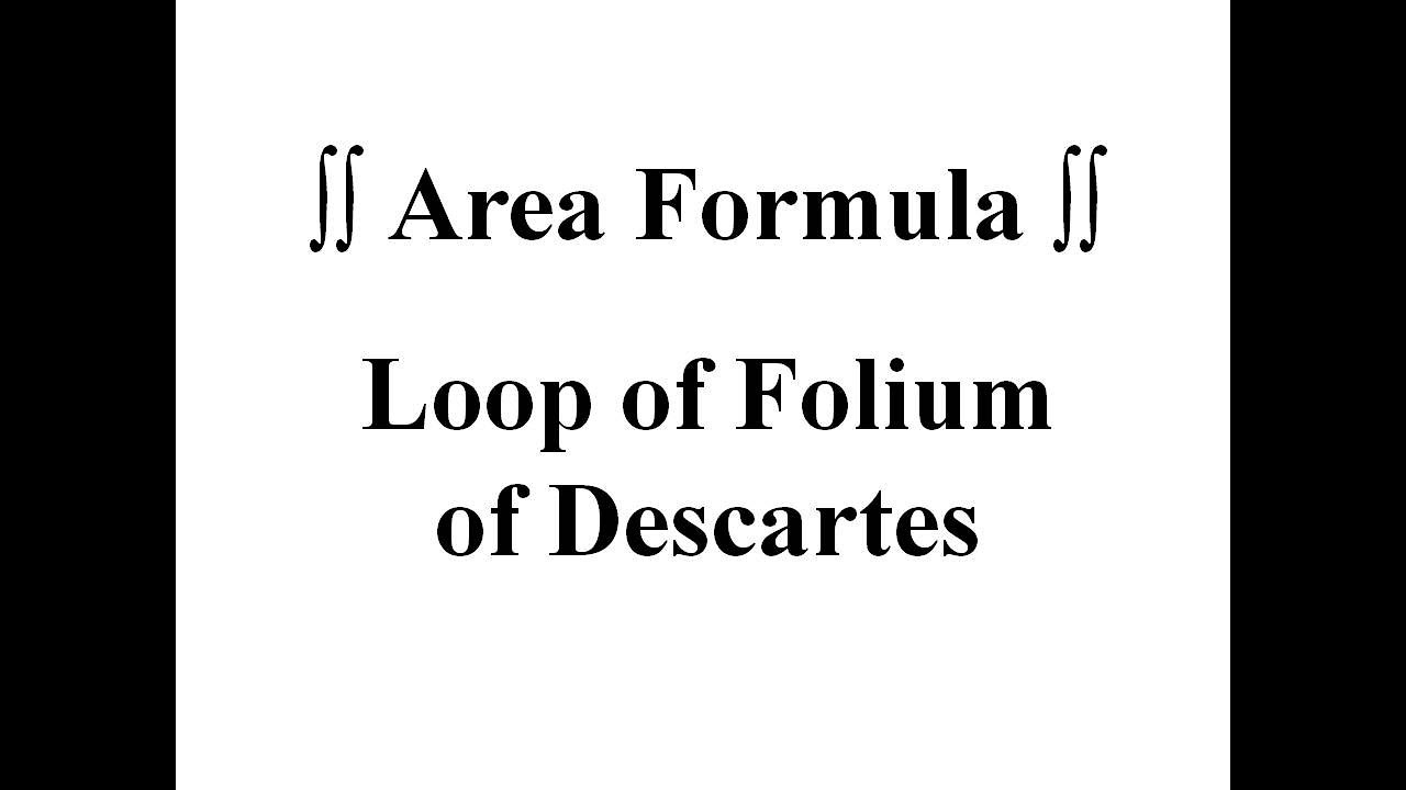 Area of a Loop of Folium of Descartes