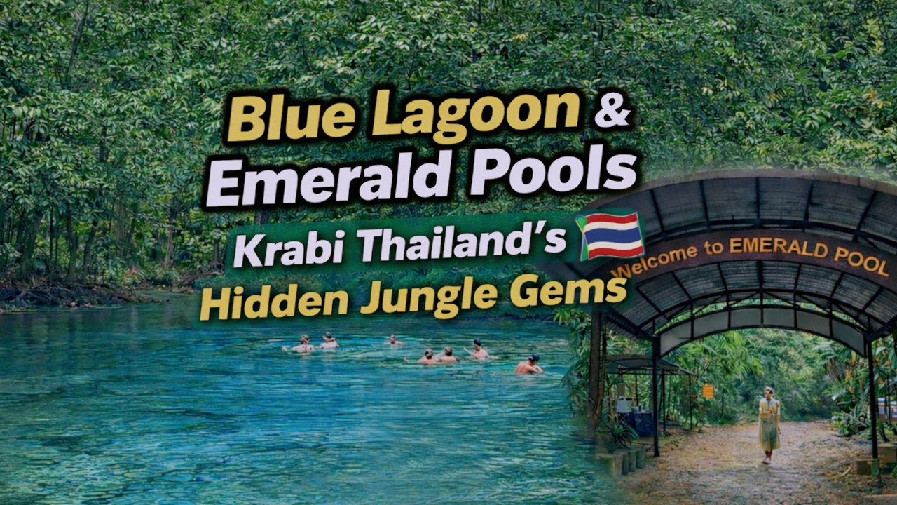 Blue Lagoon & Emerald Pools Krabi Thailand’s Hidden Jungle Gems