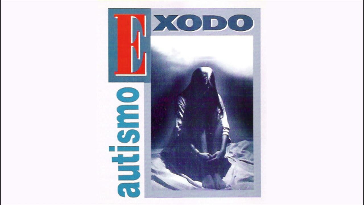 Éxodo - Autismo